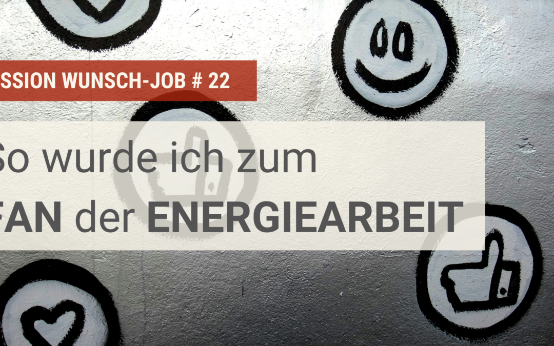 So wurde ich zum Fan der Energiearbeit