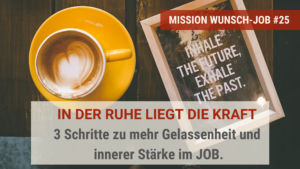 In der Ruhe liegt die Kraft