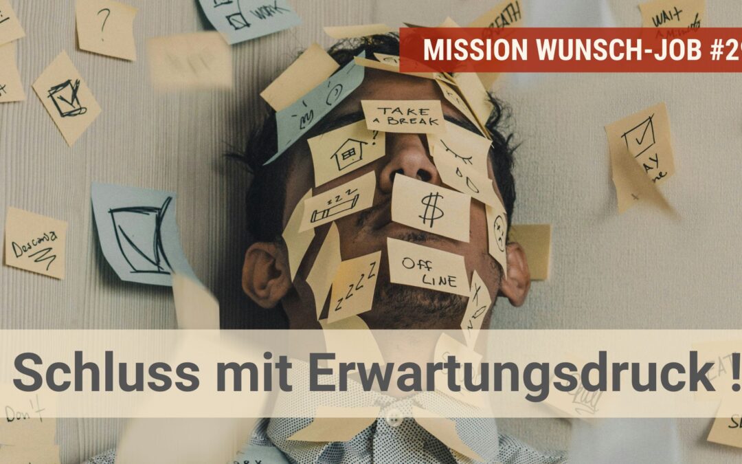 Schluss mit Erwartungsdruck